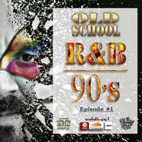 Old School 90's Classic R&amp;B Mix (Episode 1)_[Tracklist] by Anas Andeep