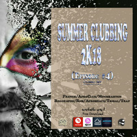 SUMMER CLUBBING (Episode #4)_[Tracklist] by Anas Andeep