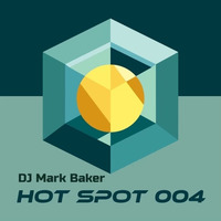 DJ Mark Baker - Hot Spot Radio - 2024 by DJ Mark Baker