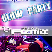Glow Party Lil Mix || By DJ Femix by DJ Femix