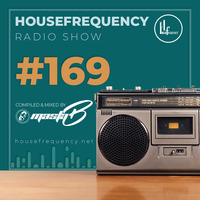 HF Radio Show #169 - Masta-B by Housefrequency Radio SA