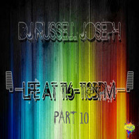 Life at 110 - 116 BPM Part 10 - Russell Joseph by Housefrequency Radio SA