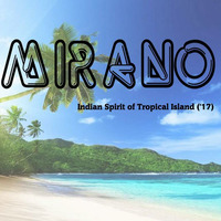 Indian Spirit of Tropical Island ('17) by Mirano