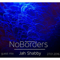 NoBorders guest mix Jah Shabby 27.01.2015 by NoBorders
