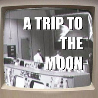 a trip to the moon