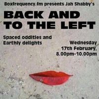 Back and to the Left on Boxfrequency.fm 17/2/2016 by Jah Shabby
