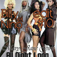Mary Jane Girls - All Night Long (Billy El Nino Edit #10 ) by Billy El Nino Edits (Hotmood)