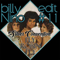 silver convention - Fly Robin Fly (Billy El Nino Edit #11) , by Billy El Nino Edits (Hotmood)