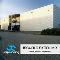 Jay Cunning - 1994 Sanctuary Inspired DJ Mix by Jay Cunning