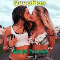 DeepFlors #06 By Ianflors by IANFLORS (keep the dream alive)