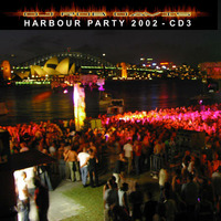 DJ Rob Davis - Harbour Party 2002 - CD3 by Rob Davis