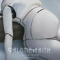 Paloma Faith - Til I'm Done (Rob Davis remix) by Rob Davis