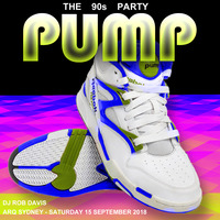 PUMP - The 90s Party by Rob Davis
