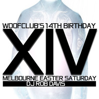 DJ Rob Davis - Woof Club 14th Birthday by Rob Davis