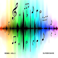 DJ Rob Davis - Remix: Vol 2 by Rob Davis
