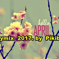 Hello aprilis partymix 2017  by Pikiboy by Szikori Gábor Pikiboy