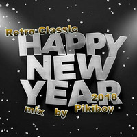 Retro Classic New Year 2018 mix by Pikiboy by Szikori Gábor Pikiboy
