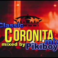 Classic Coronita  mix by Pikiboy by Szikori Gábor Pikiboy