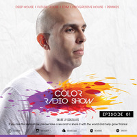 Color Radio Show EP 01 by Jp Gonzalles