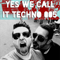 yes we call it Techno 005 by Niko Turteltaub