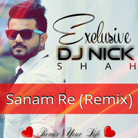 DJ Nick - Sanam Re (Remix) by DJ Nick