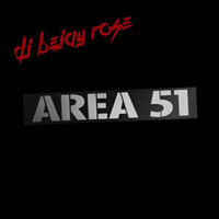 Area 51 by Bejay Rose