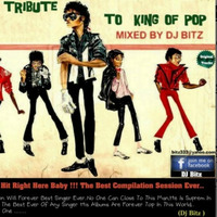 Legancy Tribute To King Of Pop Mixed By Dj Bitz Michael Jackson  (320kpbs) by Dj Bitz