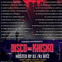 Big Room (Febuary) (RIP FILE 2 ) Disco Mai Khisko (Sunday Recorded Show) With Dj Bitz - 94.3 Tomato Fm Eakdum Fresh by Dj Bitz