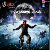 Progressive Space Mixed By Dj Bitz by Dj Bitz