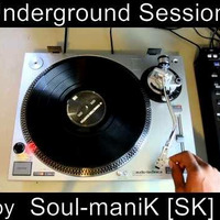 Underground Sessions #3 [Jazz In The House Yo!!!] by Soul-maniK [SK]