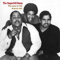 The Sugarhill Gang - The Lover In You (Briak Re-Edit) - Preview by BRIAK