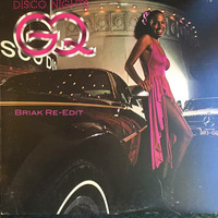 GQ - Disco Nights (Briak Re-Edit) - Preview by BRIAK