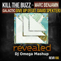 Marc Benjamin vs. Kill the Buzz feat. David Spekter - Galactic give up (DJ Omega Mashup) by DJ Omega Official Music