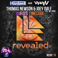 Hardwell &amp; W&amp;W vs. Thomas Newson &amp; Joey Dale ft. Mr.Probz - Birds Timecode (DJ Omega Mashup) by DJ Omega Official Music