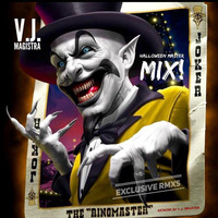 Halloween Edition Master Mix ! Exclusive RMXS by V.J. MAGISTRA by Vee Jay Magistra L