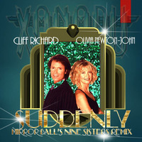 Olivia Newton-John Cliff Richard Suddenly (The Nine Sisters Remix) by Mirror Ball Remixes