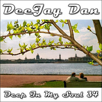DeeJay Dan - Deep In My Soul 34 [2017] by DeeJay Dan