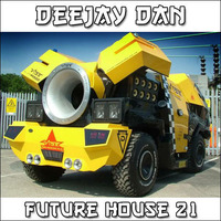DeeJay Dan - Future House 21 [2017] by DeeJay Dan