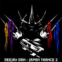 DeeJay Dan - Japan Trance 2 [2018] by DeeJay Dan