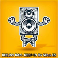 DeeJay Dan - Deep In My Soul 65 [2018] by DeeJay Dan