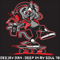 DeeJay Dan - Deep In My Soul 78 [2018] by DeeJay Dan
