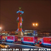 DeeJay Dan - Deep In My Soul 88 [2018] by DeeJay Dan