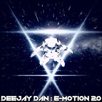 DeeJay Dan - E-motion 20 [2018] by DeeJay Dan