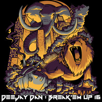 DeeJay Dan - Break'em Up 16 [2019] by DeeJay Dan