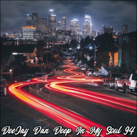 DeeJay Dan - Deep In My Soul 94 [2019] by DeeJay Dan