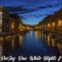 DeeJay Dan - White Nights 8 [2019] by DeeJay Dan