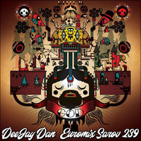 DeeJay Dan - Euromix Sarov 239 [2019] by DeeJay Dan