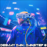 DeeJay Dan - DanStep 6 [2019] by DeeJay Dan