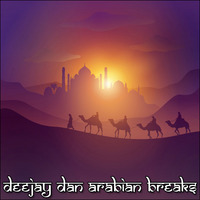 DeeJay Dan - Arabian Breaks [2020] by DeeJay Dan