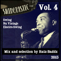 Ratz-Baddz - Swingtastic Vol.4 (2015) by Ratz-Baddz